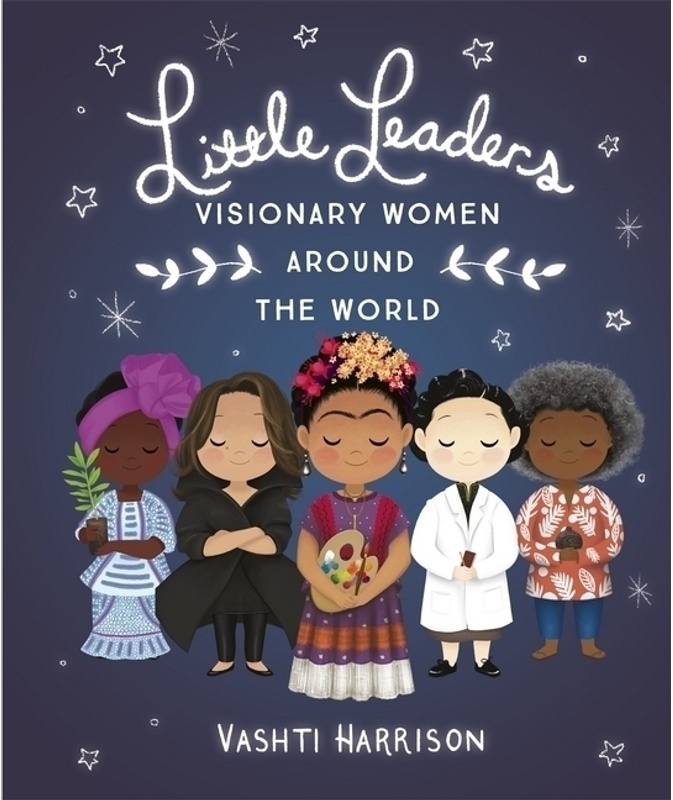 Little Leaders: Visionary Women Around The World - Vashti Harrison, Kartoniert (TB)