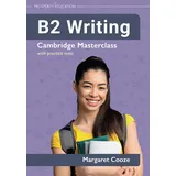 Prosperity Education B2 Writing: Cambridge Masterclass with practice tests (Cambridge Writing Masterclass, Band 2)