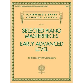 G. Schirmer, Inc. Selected Piano Masterpieces - Early Advanced Level