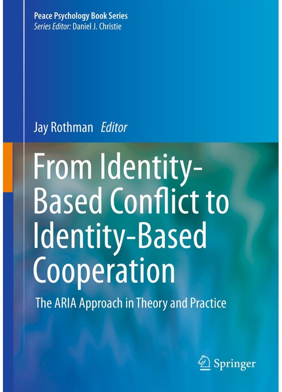 From Identity-Based Conflict To Identity-Based Cooperation  Kartoniert (TB)