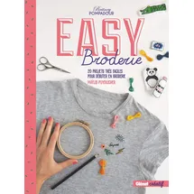 GLENAT JEUNESSE Easy broderie: 20 projets très faciles pour débuter en broderie