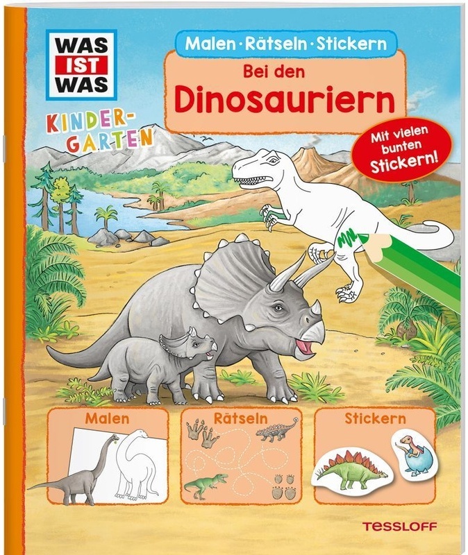Was Ist Was Kindergarten Malen Rätseln Stickern Was Ist Was Kindergarten Malen Rätseln Stickern Bei Den Dinosauriern. - Tatjana Marti, Kartoniert (TB)