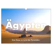 Calvendo Ägypten - Eine Reise ins Land der Pyramiden.
