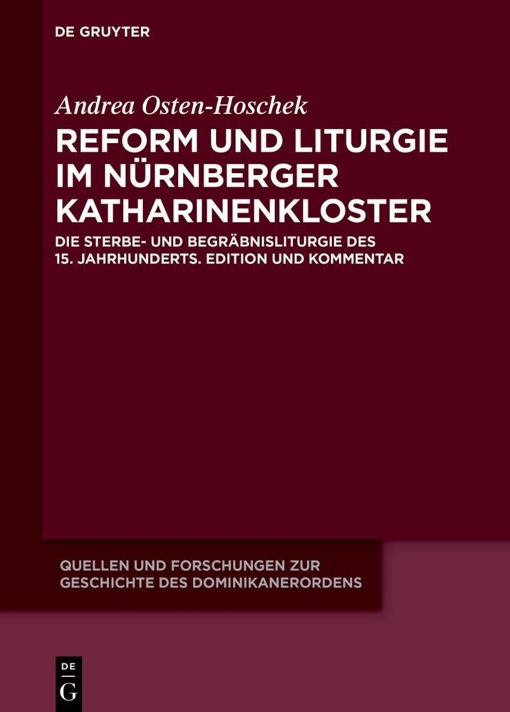 Reform Und Liturgie Im Nürnberger Katharinenkloster - Andrea Osten-Hoschek  Gebunden