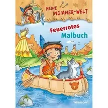 Tessloff 978-3-7886-3882-5 Meine Indianer-Welt. Feuerrotes Malbuch.