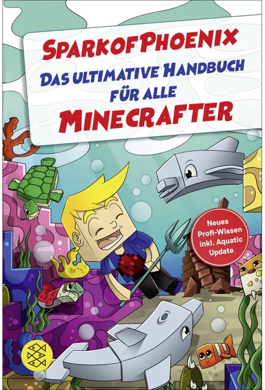 Sparkofphoenix: Das Ultimative Handbuch Für Alle Minecrafter - SparkofPhoenix, Taschenbuch