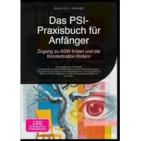 Epubli Das PSI-Praxisbuch für Anfänger: Zugang zu ASW finden