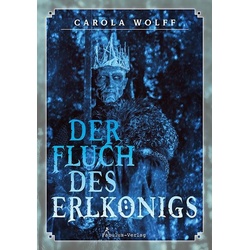 Der Fluch des Erlkönigs, Kinderbücher von Carola Wolff