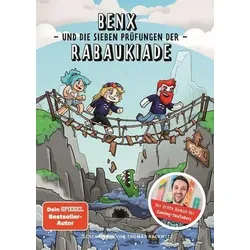 Benx und die sieben Prüfungen der Rabaukiade (Bd. 3)