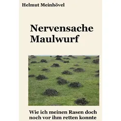 Nervensache Maulwurf