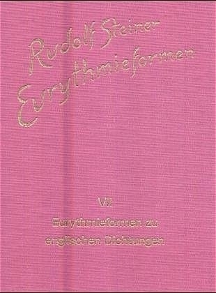 Eurythmieformen Zu Englischen Dichtungen - Rudolf Steiner  Leinen