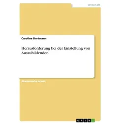 Herausforderung bei der Einstellung von Auszubildenden