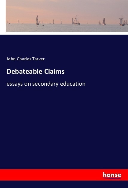Debateable Claims - John Charles Tarver  Kartoniert (TB)