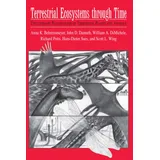 University of Chicago Press Terrestrial Ecosystems Through Time: Evolutionary Paleoecology of Terrestrial Plants and Animals