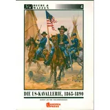 Zeughaus Verlag GmbH Die US-Kavallerie 1865-1890