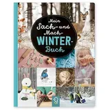 Klein & groß Verlag Mein Sach- und Mach-Winter-Buch