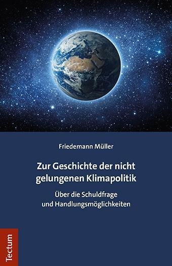 Zur Geschichte Der Nicht Gelungenen Klimapolitik - Friedemann Müller  Kartoniert (TB)
