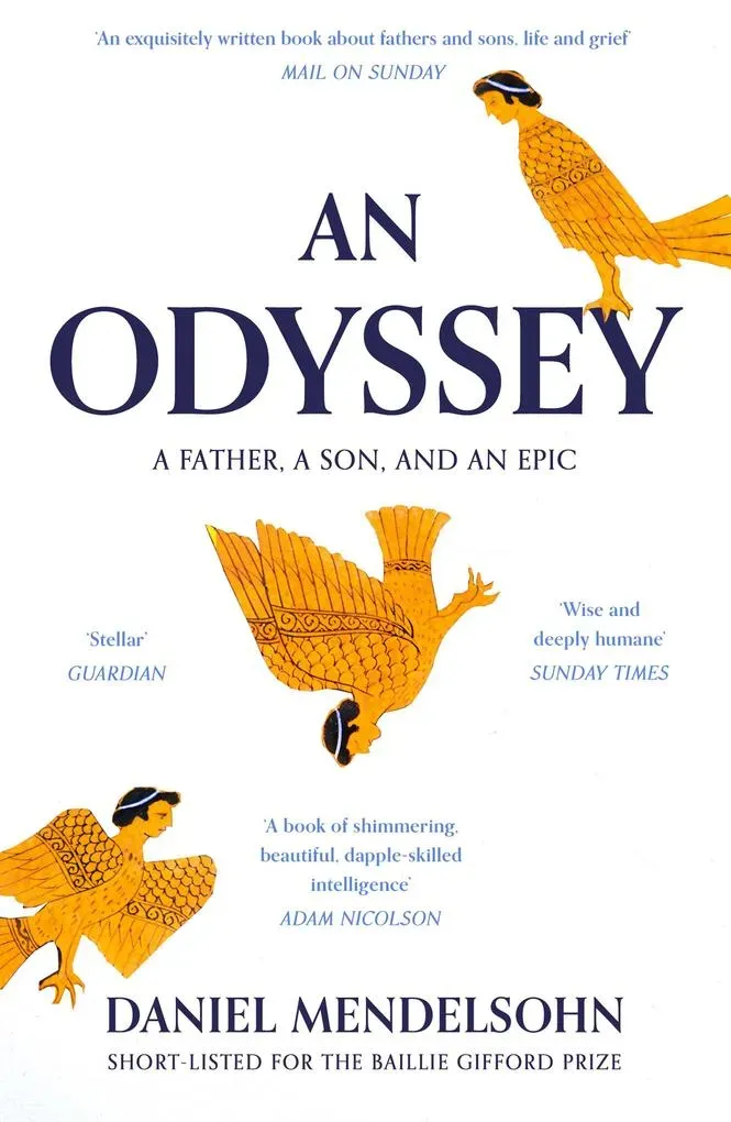 An Odyssey: A Father A Son and an Epic: Taschenbuch von Daniel Mendelsohn