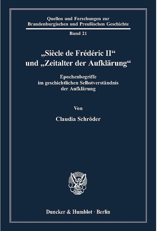 »Siècle De Frédéric Ii« Und »Zeitalter Der Aufklärung«. - Claudia Schröder, Kartoniert (TB)