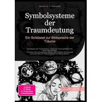 Epubli Symbolsysteme der Traumdeutung: Ein Schlüssel zur Bildsprache der