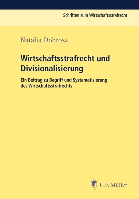 Schriften Zum Wirtschaftsstrafrecht / Wirtschaftsstrafrecht Und Divisionalisierung - Natalia Dobrosz  Kartoniert (TB)