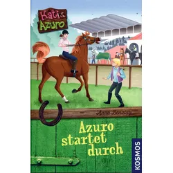 Azuro startet durch - Kati & Azuro (Bd. 2)