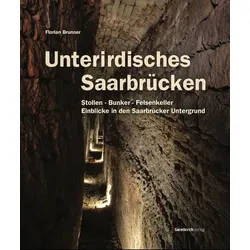 Unterirdisches Saarbrücken