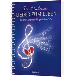 Die beliebtesten Lieder zum Leben - Liederbuch