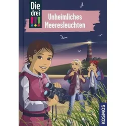 Unheimliches Meeresleuchten - Die drei !!! (Bd. 94)
