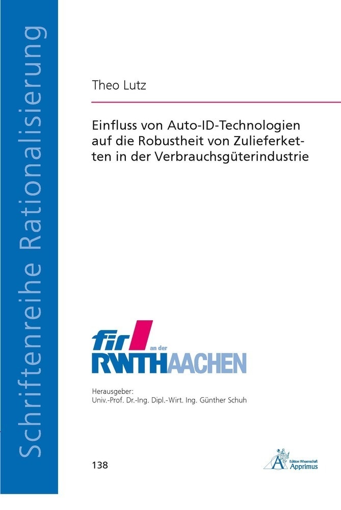 Einfluss Von Auto-Id-Technologien Auf Die Robustheit Von Zulieferketten In Der Verbrauchsgüterindustrie - Theo Lutz  Kartoniert (TB)