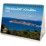 Seelenzauber Reisezauber Kroatien DIN A5 Tischkalender für 2026 Kroatien Zagreb Meer Strand Urlaub - Seelenzauber