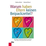 Orac Warum haben Eltern keinen Beipackzettel?