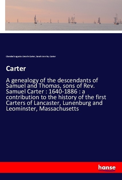 Carter - Clarabel Augusta Lincoln Carter  Sarah Ann Fay Carter  Kartoniert (TB)