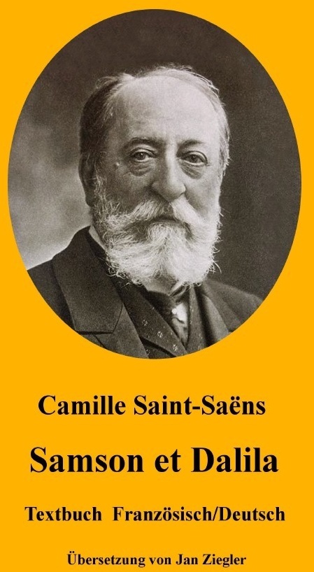 Samson Et Dalila: Französisch/Deutsch - Camille Saint-Saëns  Kartoniert (TB)