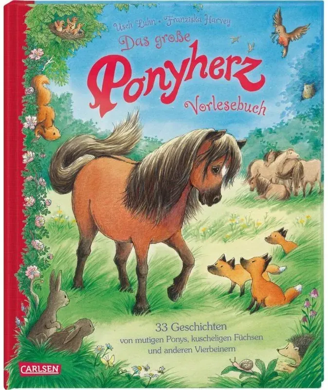 Ponyherz: Das Grosse Ponyherz-Vorlesebuch – 33 Geschichten Von Mutigen Ponys, Kuscheligen Füchsen Und Anderen Vierbeinern - Usch Luhn, Gebunden