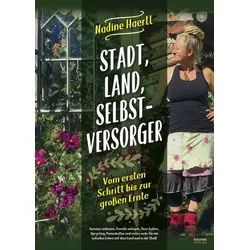 Stadt, Land, Selbstversorger