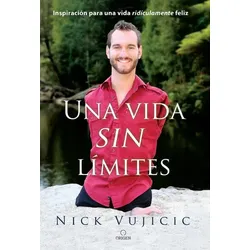 Una Vida Sin Límites / Life Without Limits