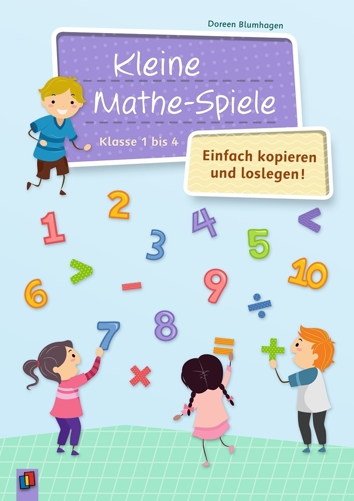 Kleine Mathe-Spiele - Einfach Kopieren Und Loslegen - Doreen Blumhagen  Kartoniert (TB)