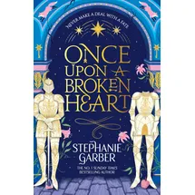 Gollancz Once Upon a Broken Heart: