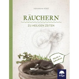 Freya Räuchern zu heiligen Zeiten