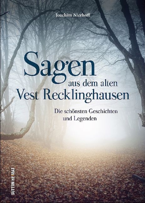 Sagen Aus Dem Alten Vest Recklinghausen - Joachim Nierhoff  Gebunden