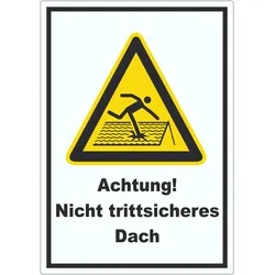 Achtung Nicht trittsicheres Dach Aufkleber A4 (210x297mm)