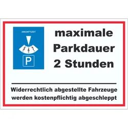 maximale Parkdauer 2 Stunden Parkplatz Aufkleber A2 (420x594mm)