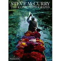 Phaidon Steve McCurry: The Iconic Photographs