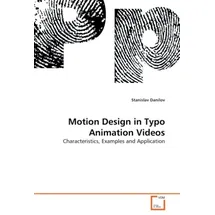 Vdm Verlag Dr. Müller Motion Design in Typo Animation Videos Characteristics, Examples and Application
