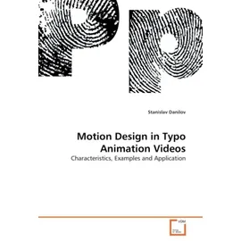 Vdm Verlag Dr. Müller Motion Design in Typo Animation Videos Characteristics, Examples and Application