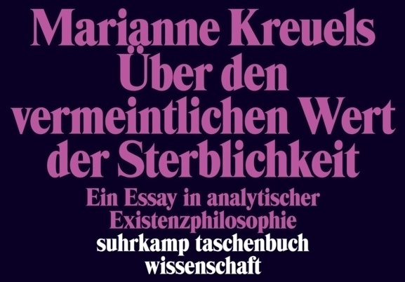 Über Den Vermeintlichen Wert Der Sterblichkeit - Marianne Kreuels  Taschenbuch
