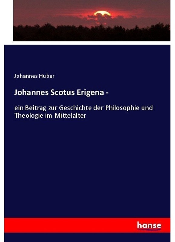 Johannes Scotus Erigena - - Johannes Huber, Kartoniert (TB)