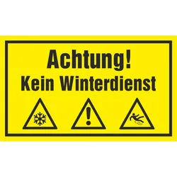Hinweisschild - Achtung! kein Winterdienst