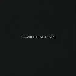 Cigarettes After Sex